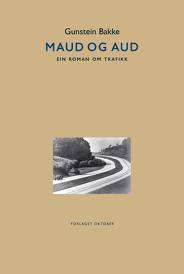Maud og Aud - ein roman om trafikk
