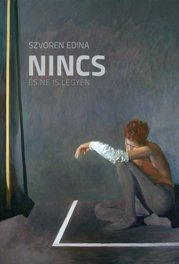 Hungary Nincs, és ne is legyen (There Is None, Nor Let There Be) Book Cover